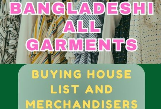 Bangladeshi all garments list, Buying house list and Merchandisers List